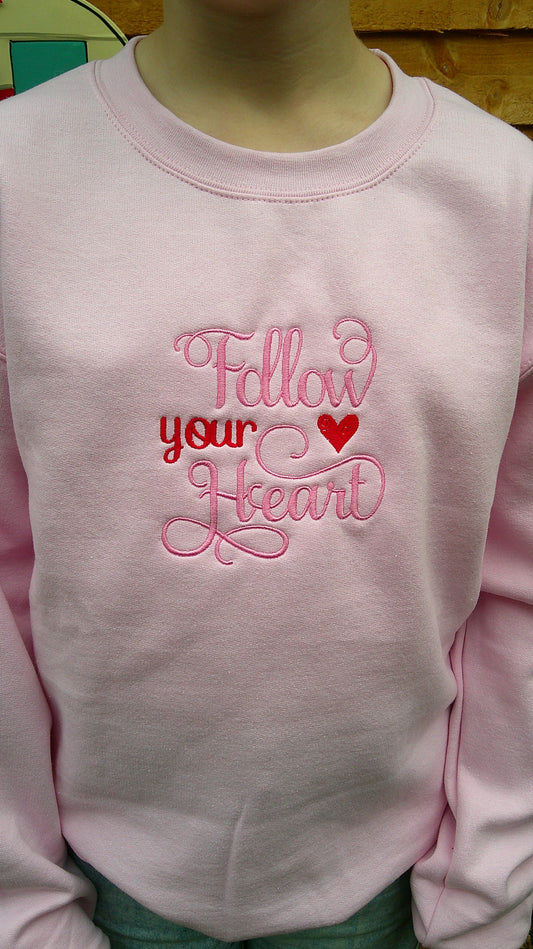 'Follow Your Heart' Pink Sweatshirt