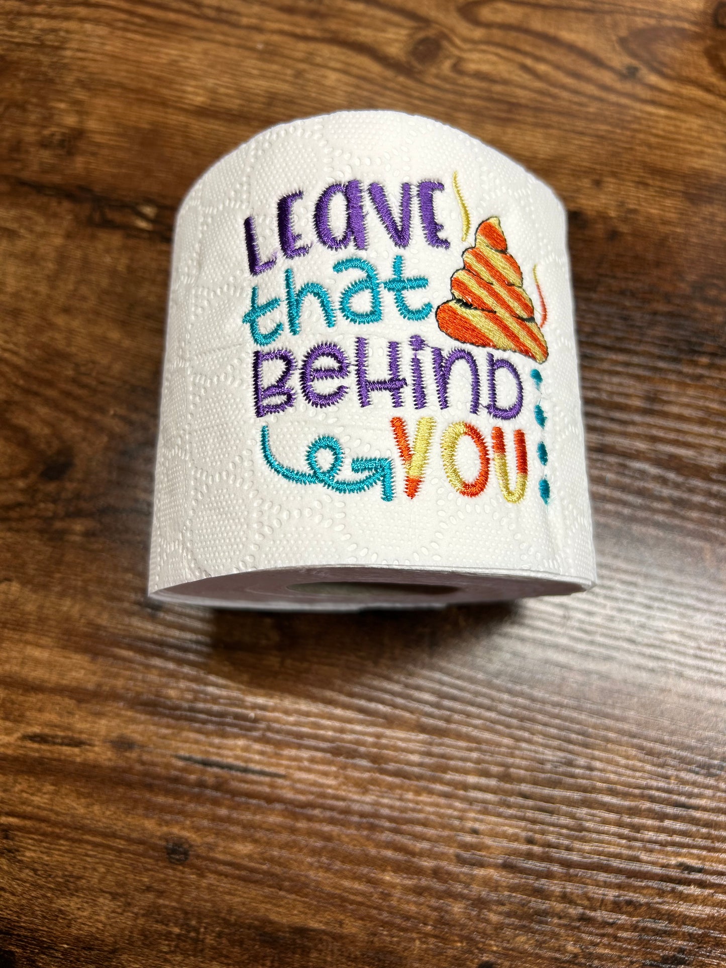 Leave That ? Behind You Embroidered Toilet Roll