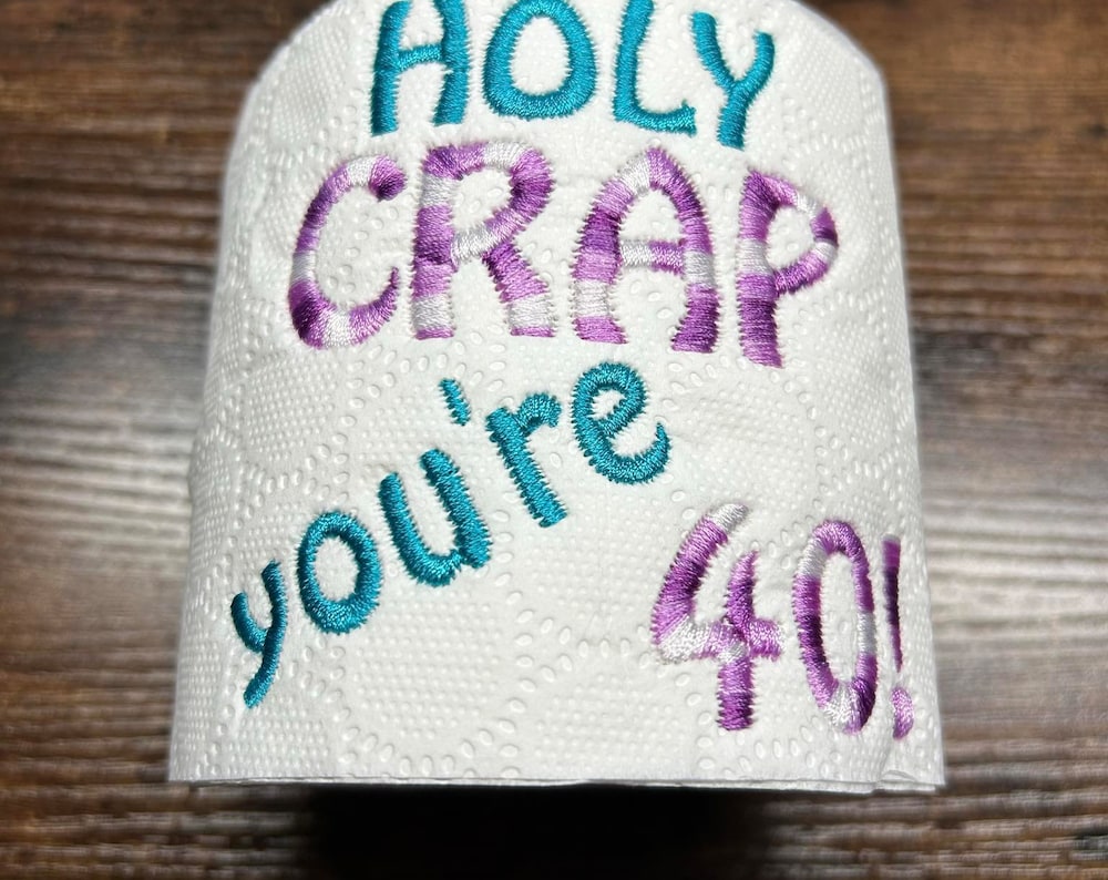 Holy Crap You're 40 Embroidered Toilet Roll